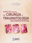 Aspectos Atuais da Cirurgia e Traumatologia Bucomaxilofacial