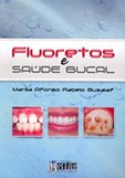 Fluoretos e Saúde Bucal