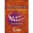 Ortodontia - Diagnóstico e Planejamento