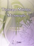 Técnicas e Métodos para Utilização Prática de Microscopia