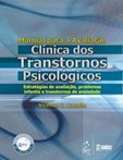 Manual para a Avaliação Clínica dos Transtornos Psicológicos - Infantil
