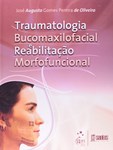 Traumatologia Bucomaxilofacial e Reabilitação Morfofuncional
