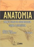 Anatomia para o Curso de Odontologia Geral e Específica