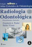 Radiologia Odontológica - Procedimentos Ilustrados