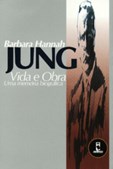 Jung: Vida e Obra - Uma Memória Biográfica
