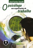 O Psicólogo nas Organizações do Trabalho