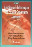 Assistência de Enfermagem ao Paciente Gravemente Enfermo - 2ª Edição