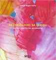 As Linguagens da Comida - Receitas, experiências, pensamentos