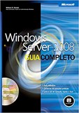 Windows Server 2008 - Guia Completo