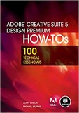 Adobe Creative Suite 5 Design Premium How-Tos