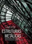 Estruturas metálicas: manual prático para projetos, dimensionamento e laudos técnicos - 2ª ed.