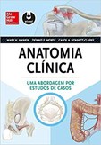 Anatomia Clínica - Uma Abordagem por Estudos de Casos