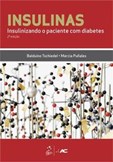 Insulinas - Insulinizando o Paciente com Diabetes