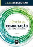 Ciência da Computação - Uma Visão Abrangente