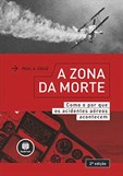 A Zona da Morte - Como e por que os Acidentes Aéreos Acontecem