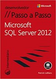 Microsoft SQL Server 2012 - Passo a Passo