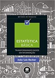 Estatística Básica - Transformando Dados em Informação