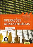 Operações Aeroportuárias - As Melhores Práticas