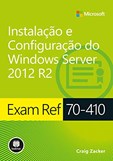 Exam Ref 70-410 - Instalação e Configuração do Windows Server 2012 R2