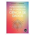 Fundamentos de Python para Ciência de Dados 1ª Edição