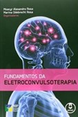 Fundamentos da Eletroconvulsoterapia