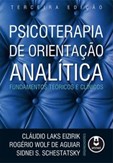 Psicoterapia de Orientação Analítica - Fundamentos Teóricos e Clínicos