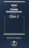 Guia para o Exame Diagnóstico Segundo o DSM-5