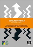 Esquizofrenia - Teoria e Clínica