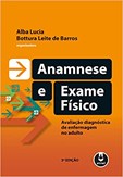 Anamnese e Exame Físico - Avaliação Diagnóstica de Enfermagem no Adulto