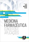 Medicina Farmacêutica - Conceitos e Aplicações