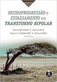 Neuroprogressão e Estadiamento no Transtorno Bipolar