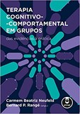 Terapia cognitivo-comportamental em grupos - das evidências à prática