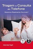 Triagem e Consulta ao Telefone - Estamos Realmente Ouvindo?