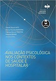 Avaliação Psicológica nos Contextos de Saúde e Hospitalar