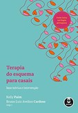 Terapia do Esquema para Casais - Base Teórica e Intervenção