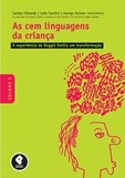 As Cem Linguagens da Criança -Volume 2: A Experiência de Reggio Emilia em Transf