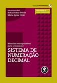 Materiais Manipulativos para o Ensino do Sistema de Numeração Decimal - Volume 1