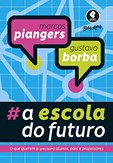 A Escola do Futuro