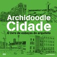 Archidoodle Cidade - O livro de esboços do arquiteto