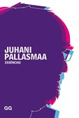 Essências - Juhani Pallasmaa