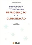 Introdução à Tecnologia da Refrigeração e da Climatização - 2ª edição