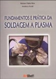 Fundamentos e Prática da Soldagem a Plasma