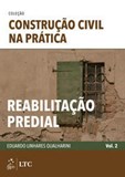 Coleção Construção Civil na Prática - Reabilitação Predial - Vol. 2