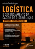 Logística e Gerenciamento da Cadeia de Distribuição - 5ª Edição