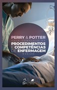 Perry & Potter - Guia de Procedimentos e Competências de Enfermagem - 9ª Edição