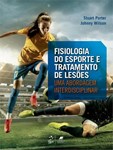 Fisiologia do Esporte e Tratamento de Lesões - Uma abordagem interdisciplinar