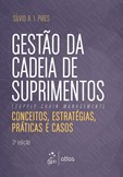 Gestão da Cadeia de Suprimentos - Conceitos, Estratégicas, Práticas e Casos