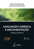 Linguagem Jurídica e Argumentação - Teoria e Prática