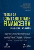 Teoria da Contabilidade Financeira - Fundamentos e Aplicações