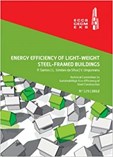 Energy Efficiency of Light - weight Steel - framed Buildings